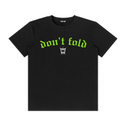 DON’T FOLD