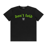 DON’T FOLD